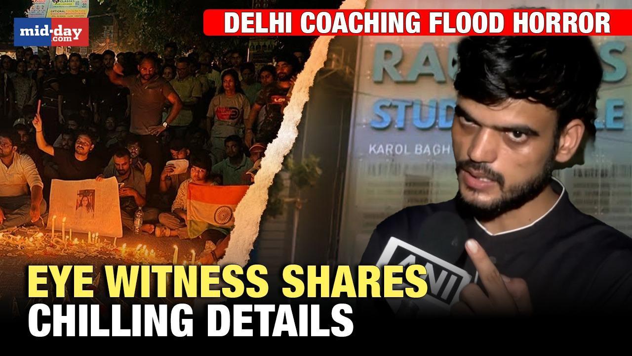 Delhi coaching centre flood horror: Eyewitness shares scary details - WATCH
