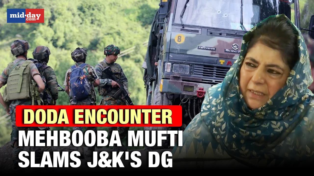 Doda encounter: Mehbooba Mufti criticizes J&K's DG RR Swain