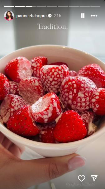 Parineeti Chopra also posted a snap of strawberries and cream on her Instagram stories