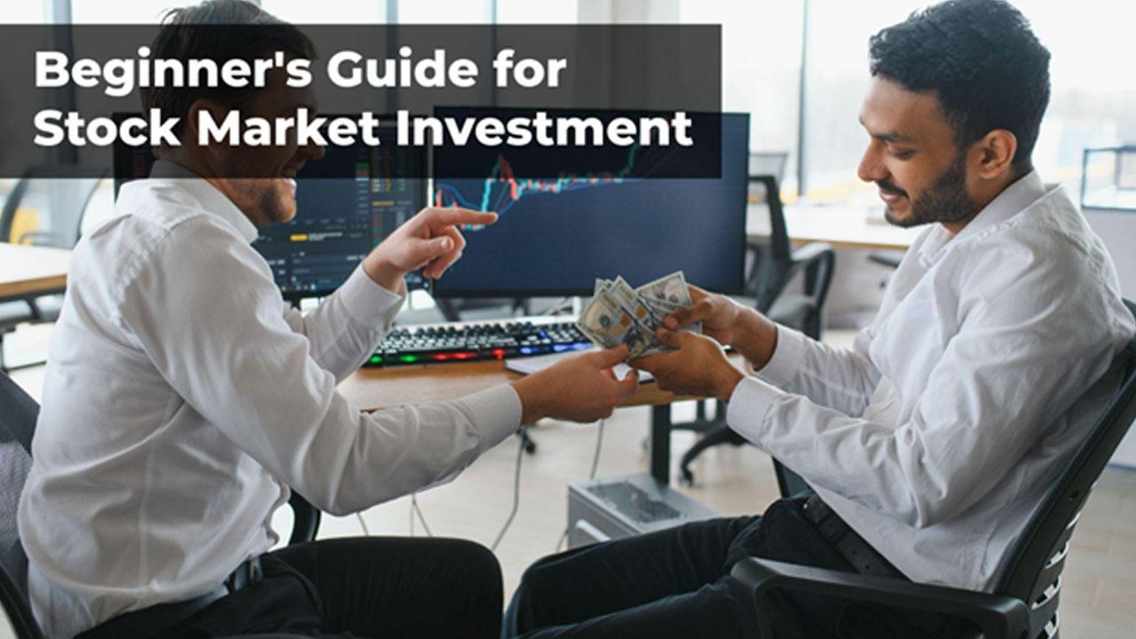 Beginner's Guide for Stock Market Investment