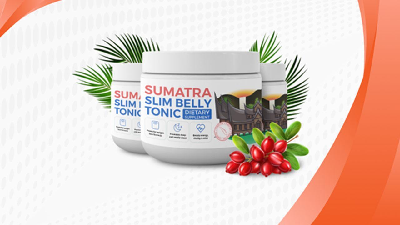 Sumatra Slim Belly Tonic Reviews (Critical User Alert) Should You Try Sumatra Tonic Weight Loss Supplement?