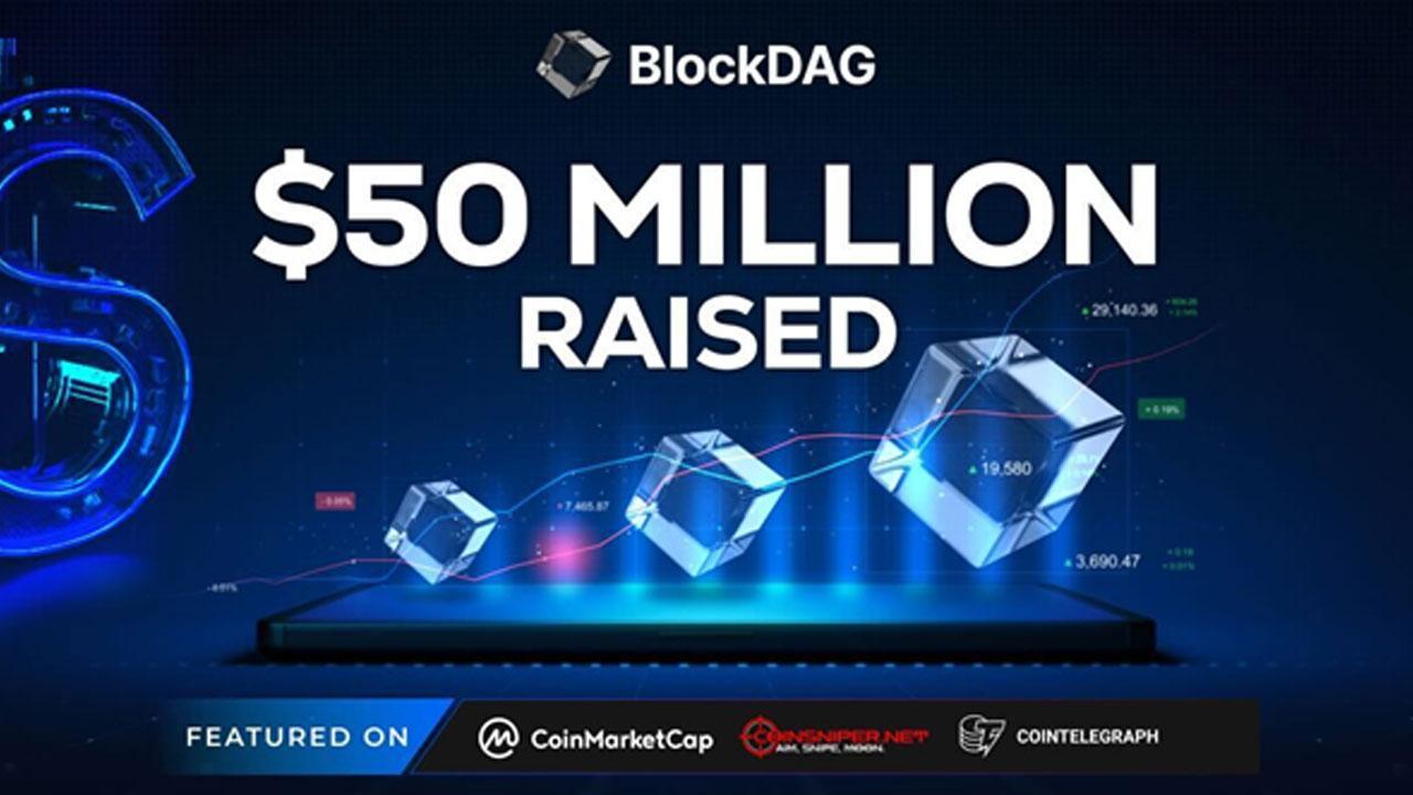 Crypto Presale Giants You Can’t Miss In June 2024: BlockDAG Soars With USD 50.9M in Fundraising