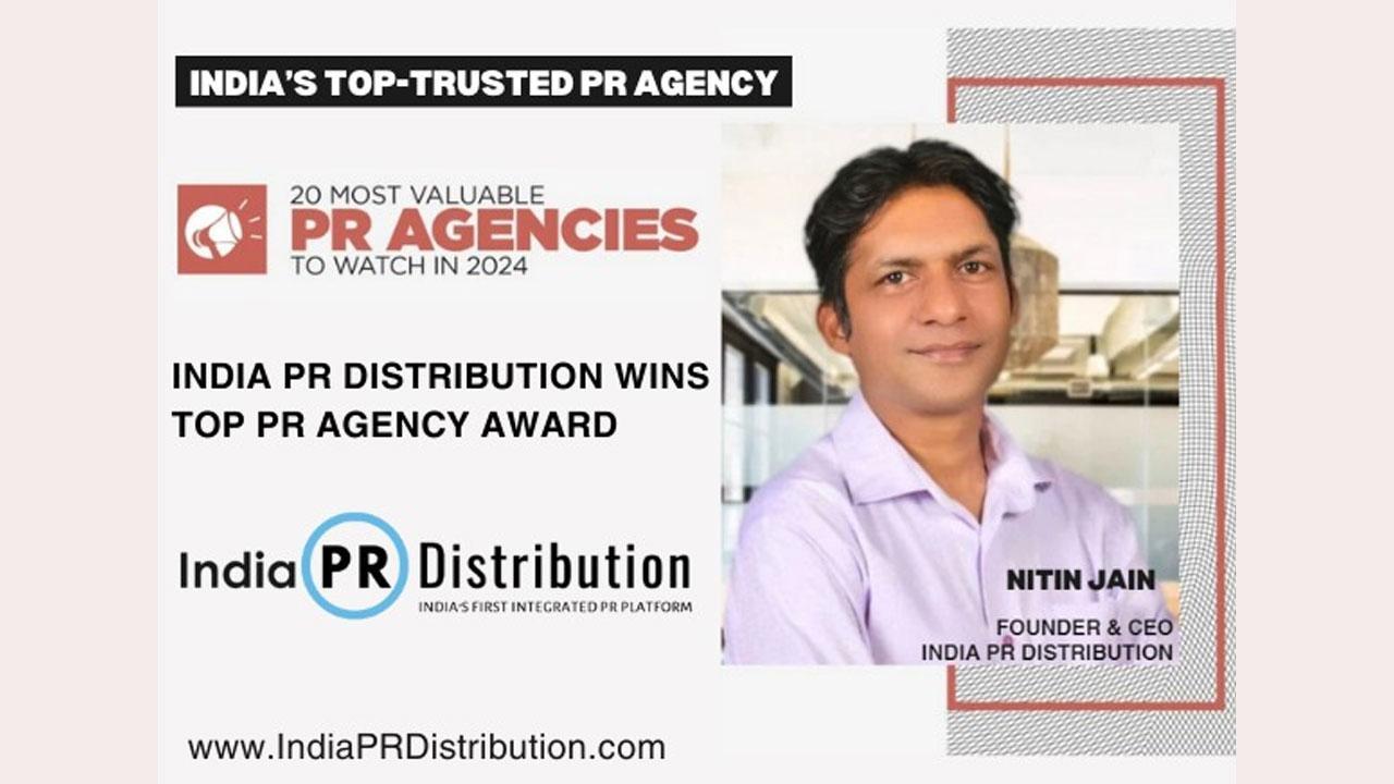 India PR Distribution Wins Top Indian Press Release Service Agency Award 2024