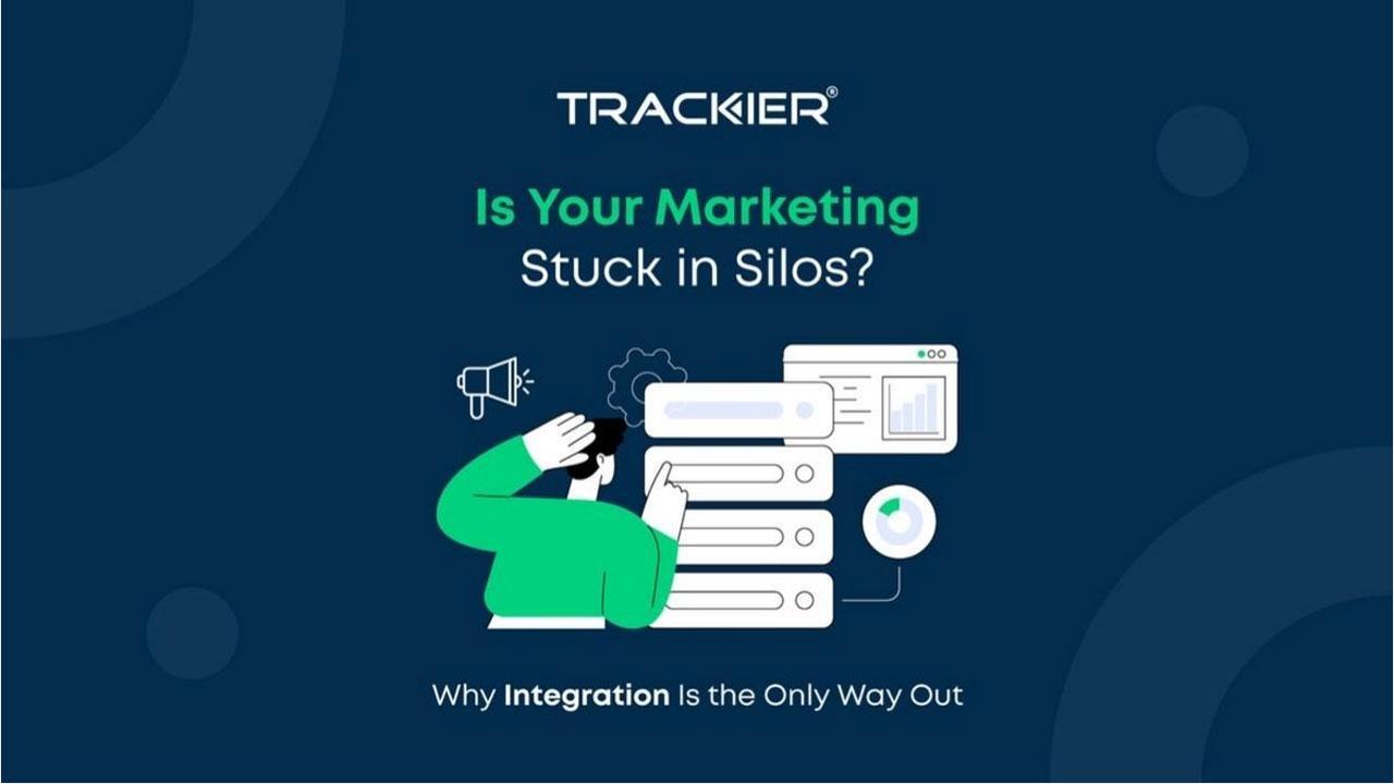 Break Down Marketing Data Silos with Trackier: Why Integration is the Key