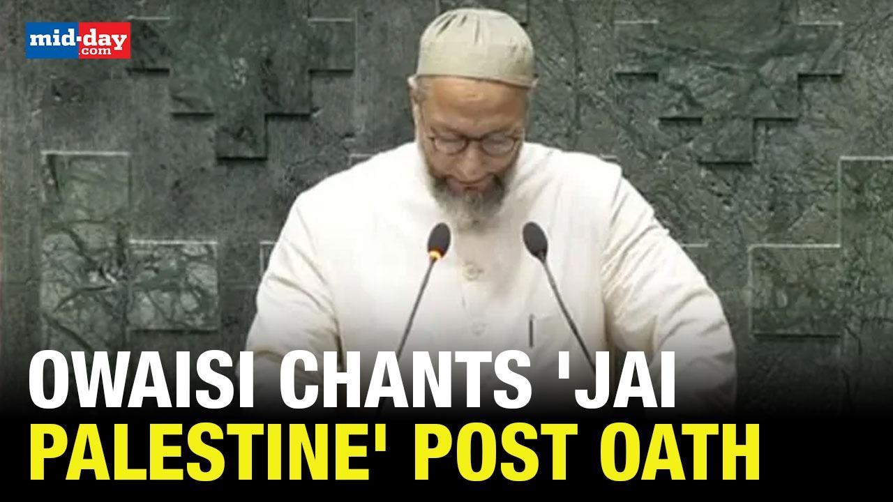Asaduddin Owaisi Chants 'Jai Palestine' After Taking Oath As Lok Sabha MP