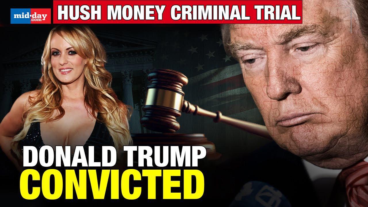 Hush Money Trial: Donald Trump convicted, Trump calls it “rigged decision”