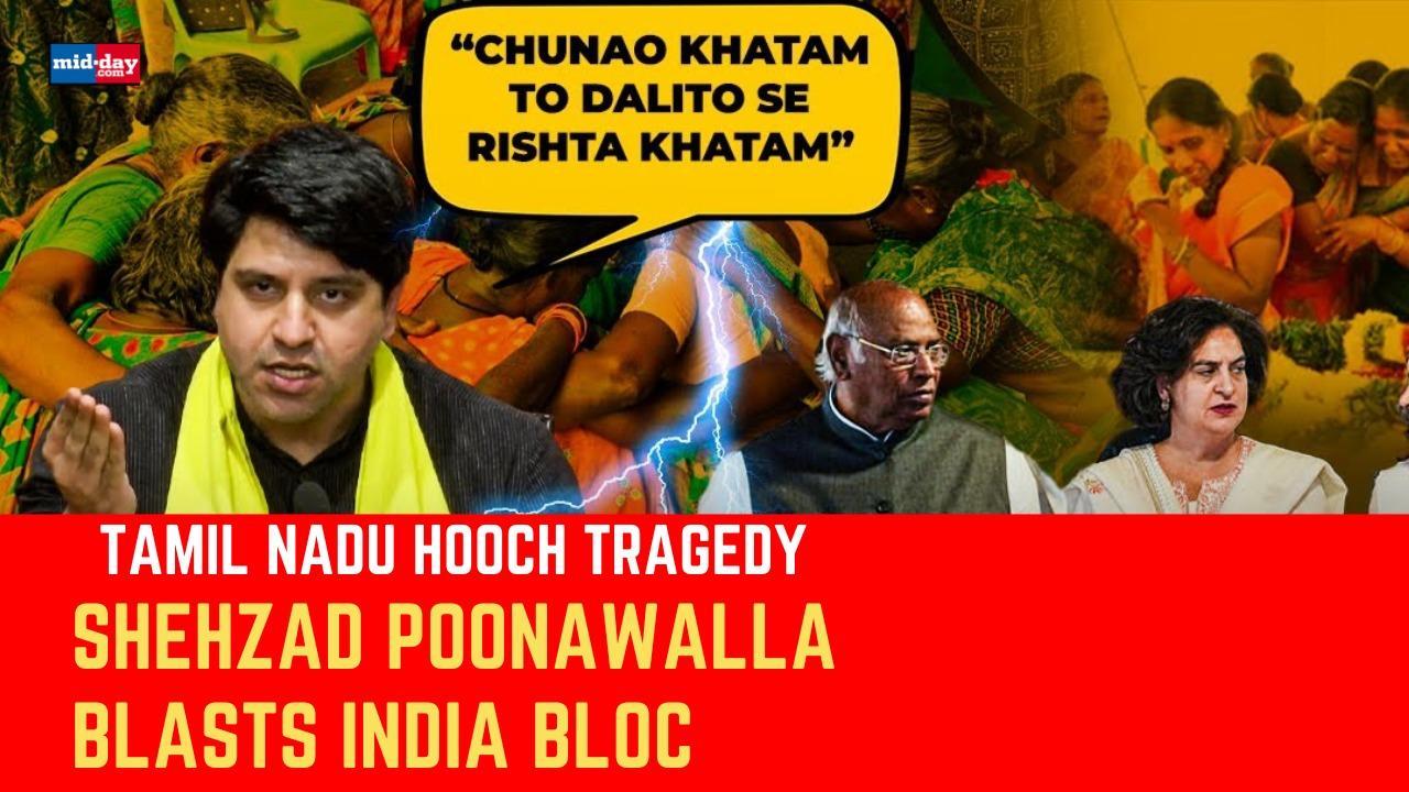  Tamil Nadu Hooch Tragedy: Shehzad Poonawalla Slams India Bloc 