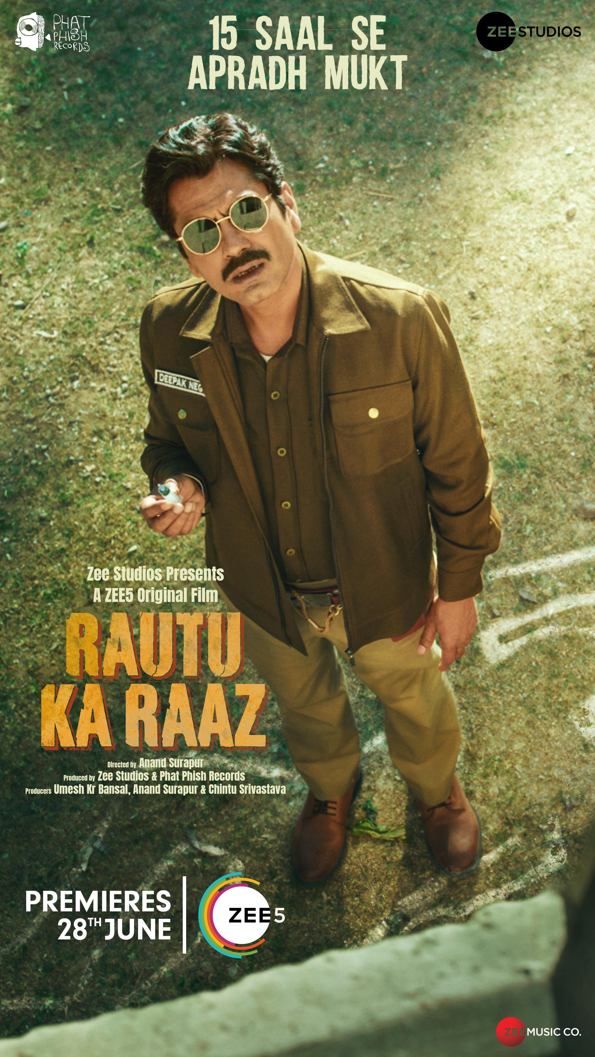 Rautu Ka Raaz (ZEE5) – June 28Nawazuddin Siddiqui stars in 