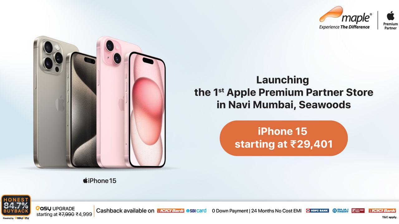 Celebrate at Maple and get an iPhone 15 for Rs. 29,401. At the launch of the 1st Apple Premium Partner Store in Mumbai.