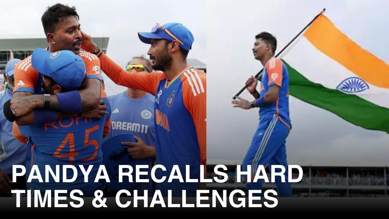  Hardik Pandya Opens Up On The 'Challenging 6 Months' Post T20 World Cup Win