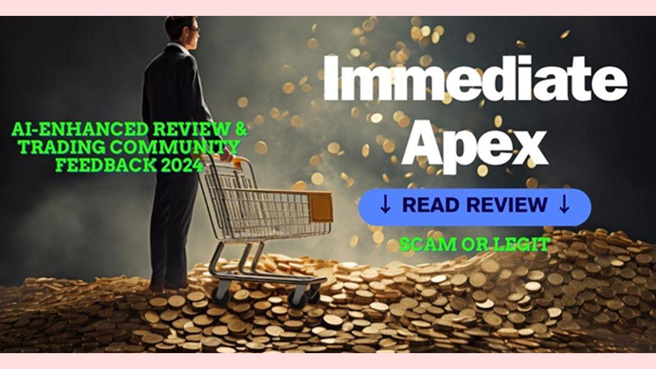 Immediate Apex Review: AI-Driven Analysis and Traders' Verdict 2024