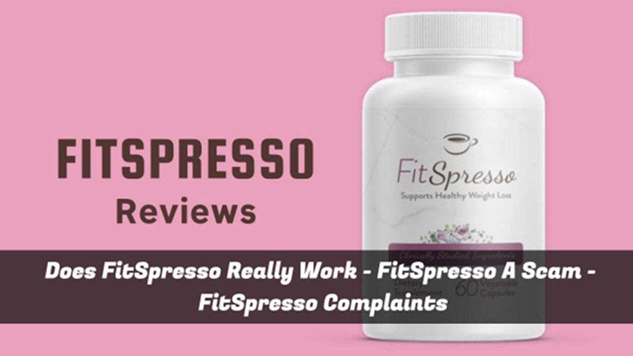 Does FitSpresso Really Work - FitSpresso A Scam - FitSpresso Complaints
