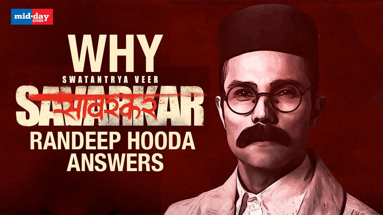 Randeep Hooda Reveals Why He Chose To Do A Movie On Veer Savarkar