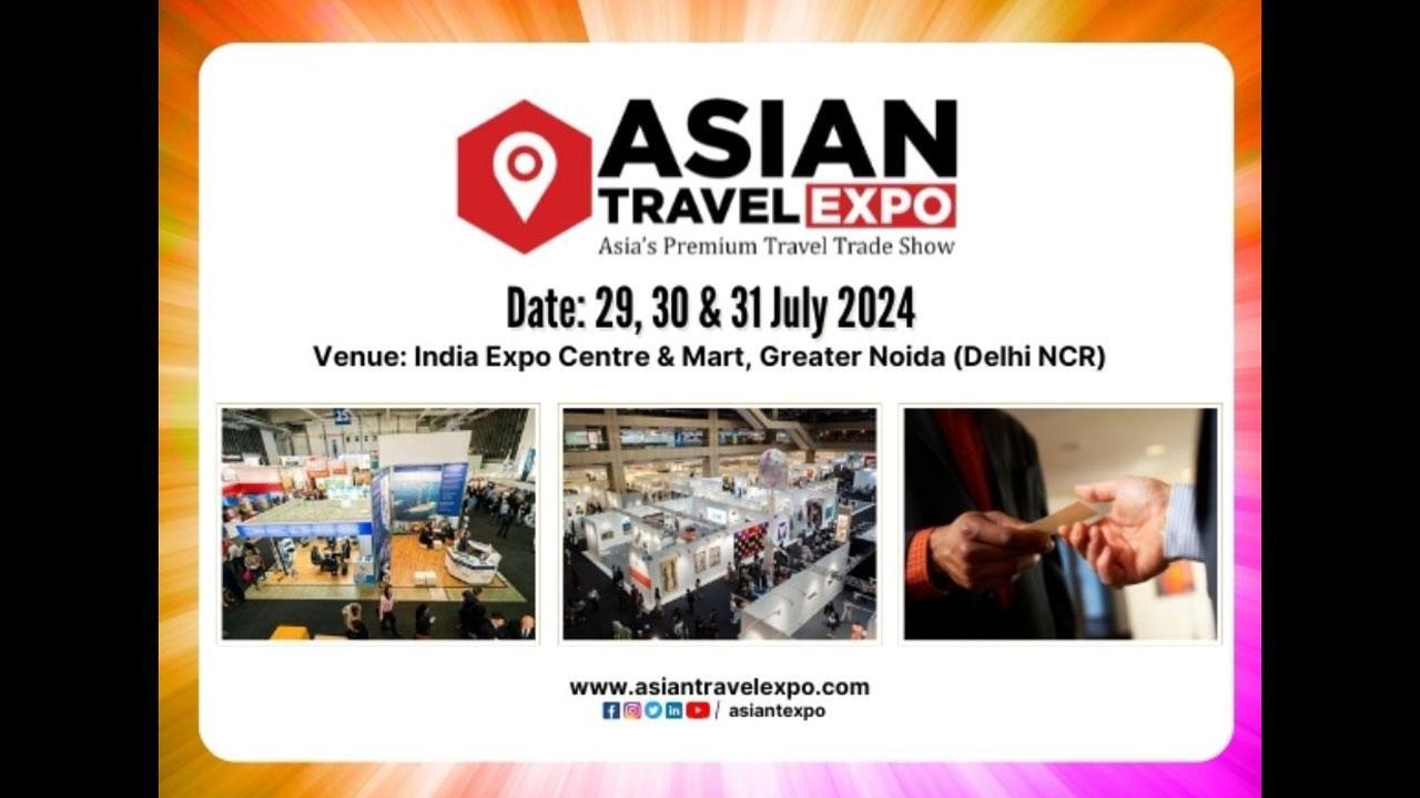 Asian Travel Expo, Get Ready for the Asia's Premium Travel Trade Show on July 2024