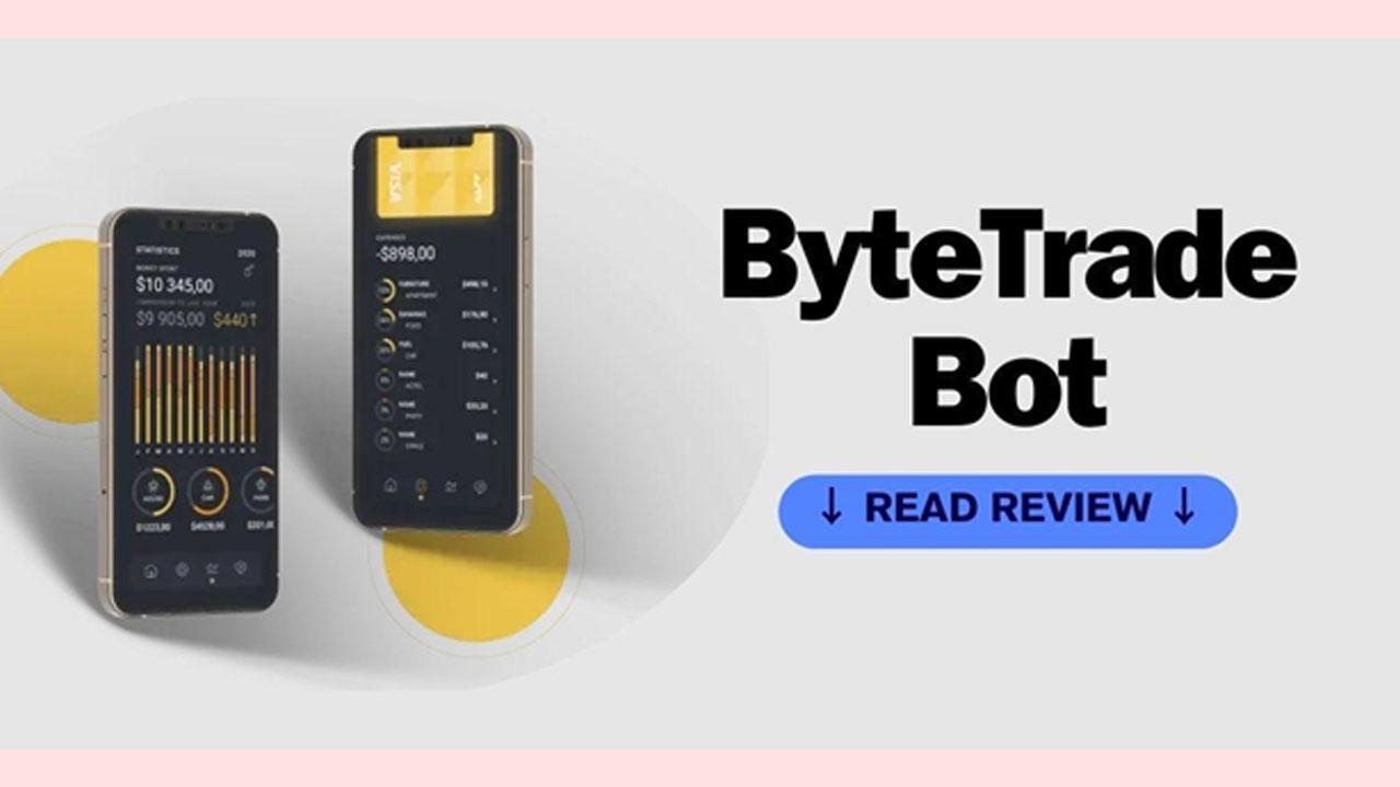 Byte Trade Bot Review (2024) Legit or Fake Platform?