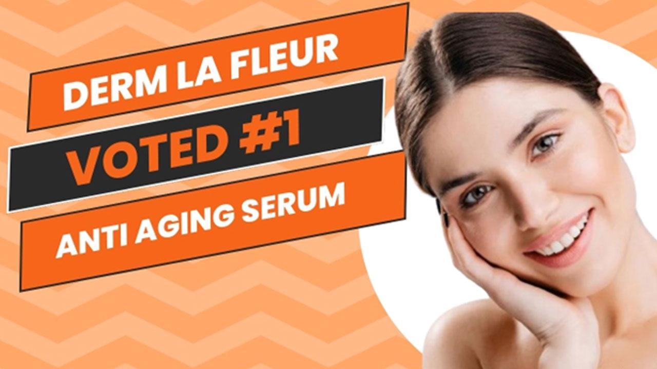 Derm La Fleur Anti Aging Serum Reviews - Active Ingredients and Where to Buying?