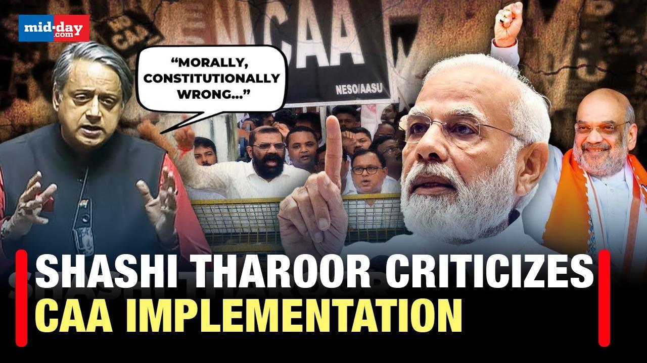 Citizenship Amendment Act: Tharoor criticizes CAA implementation by Modi Govt