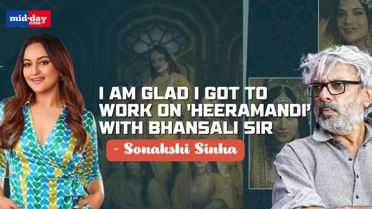 Sonakshi Sinha on working with Sanjay Leela Bhansali in Heeramandi