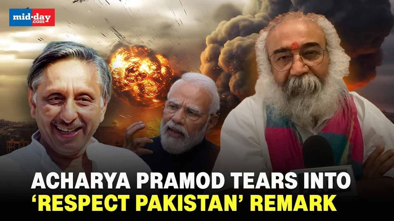  ‘Respect Pakistan’ Remark: Acharya Pramod rains fire at Mani Shankar Aiyar