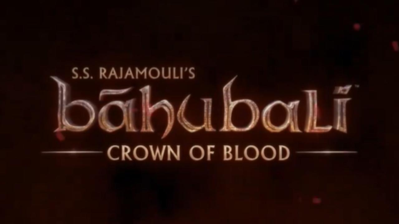 SS Rajamouli announces animated series 'Baahubali: Crown of Blood'