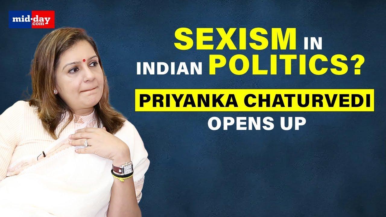 Priyanka Chaturvedi gets honest about her life as an Indian woman politician 
