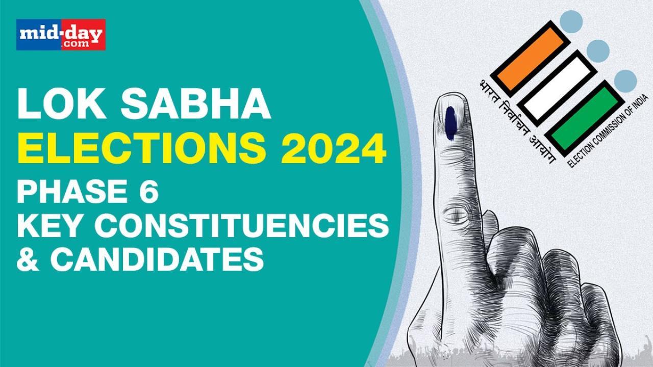 Lok Sabha Elections 2024, Phase 6: Key Constituencies & Candidates