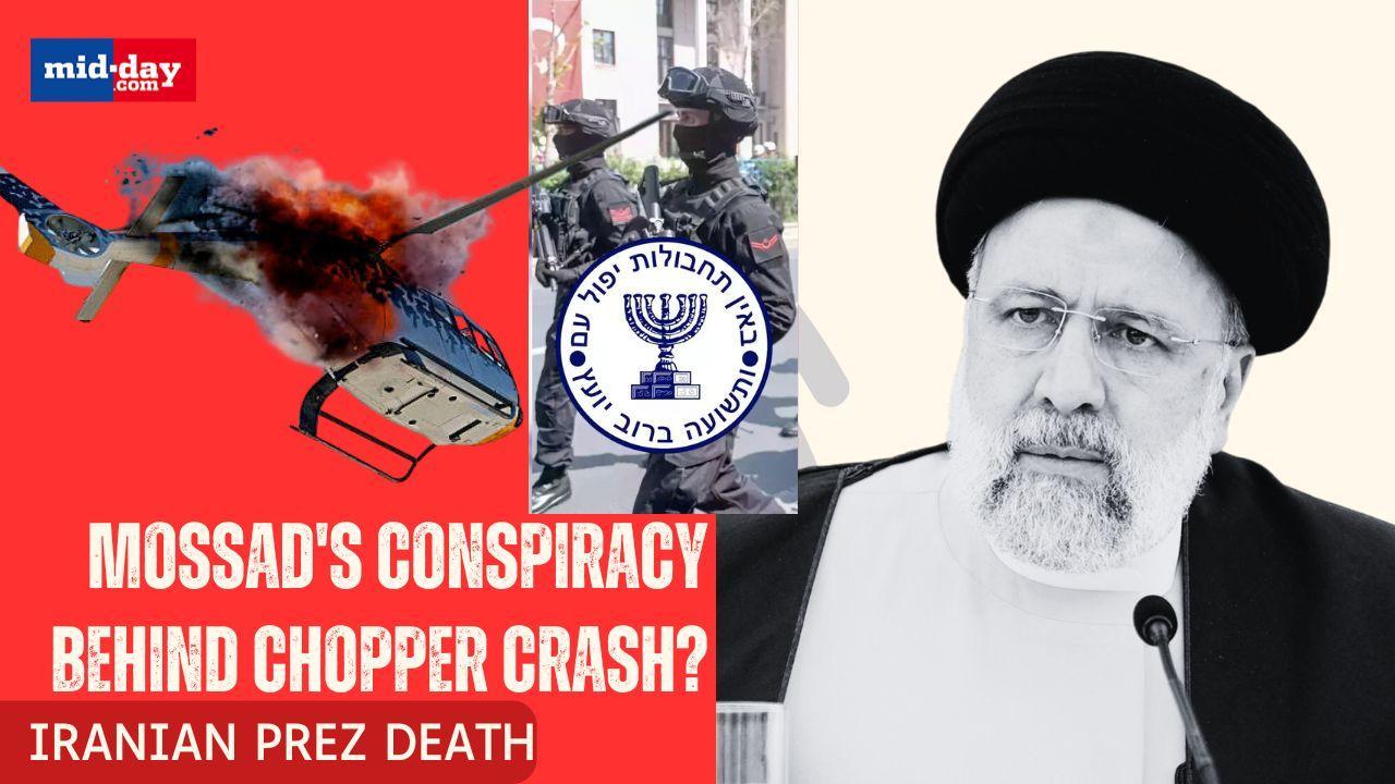 Iranian President Helicopter Crash: Is Mossad Behind The Tragic Chopper Crash?