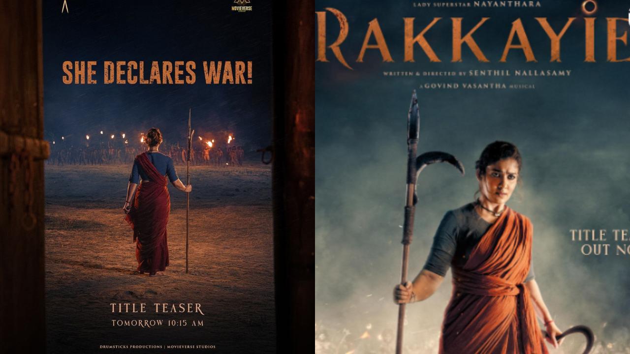 Nayanthara will take on men with action; reveals title teaser of 'Rakkayie'