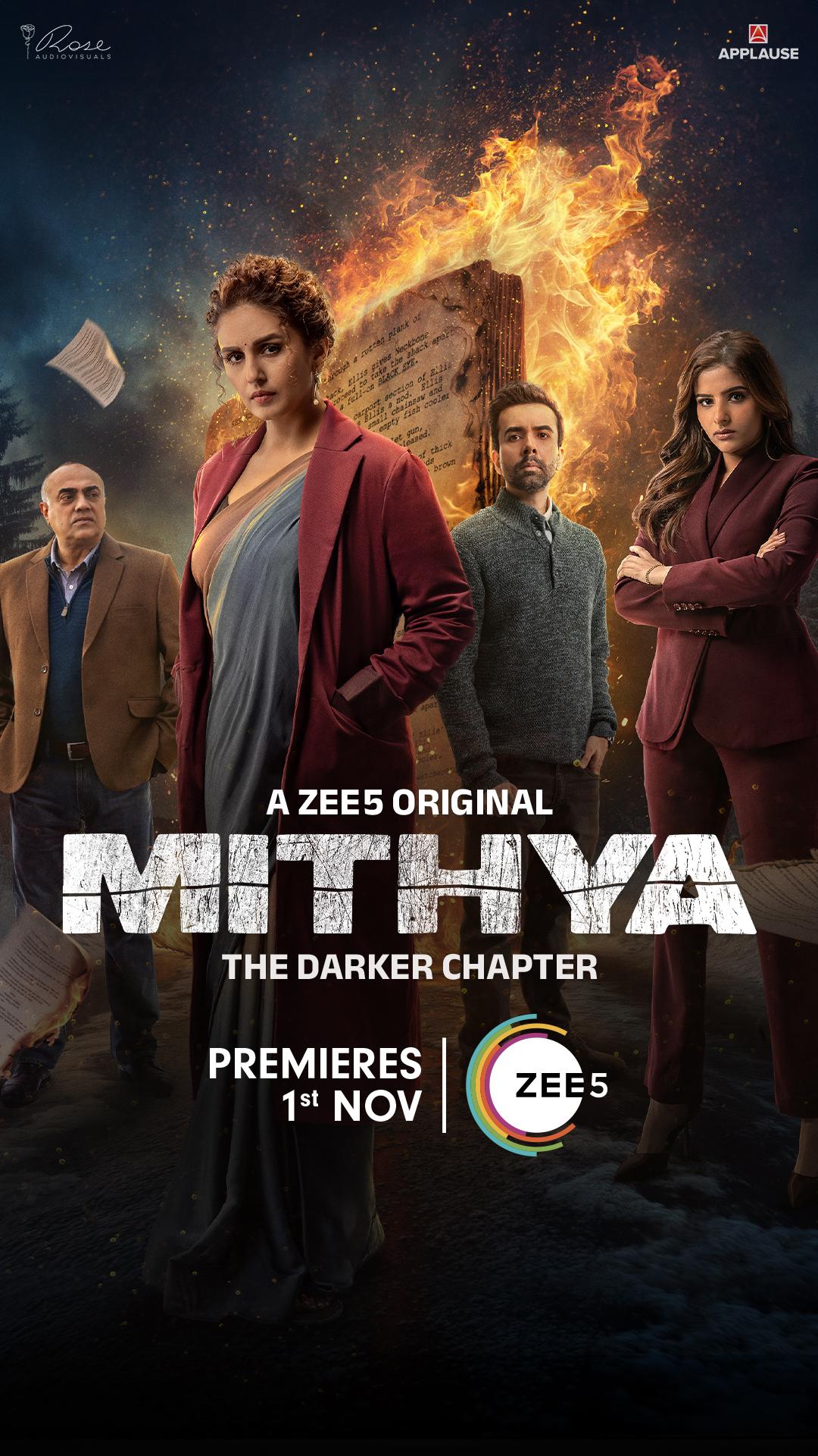 Mithya: The Darker Chapter (ZEE5) (November 1)The second season follows estranged sisters Juhi and Rhea, who are locked in a revenge-fueled conflict filled with betrayals and secrets.