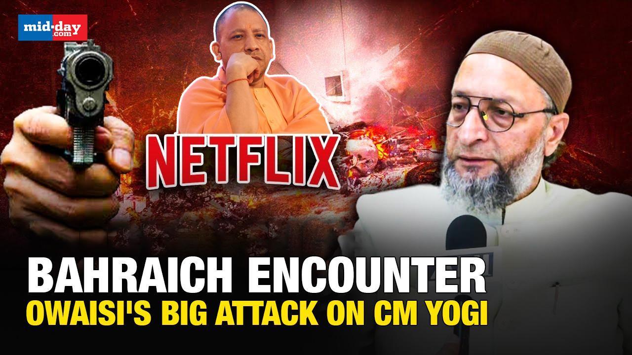 Watch: Asaduddin Owaisi bashes CM Yogi over Bahraich encounter