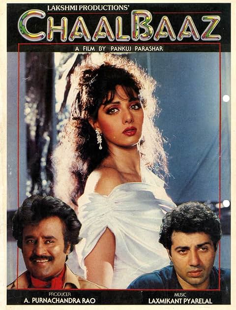 Chaalbaaz  Sridevi plays the lead in this story about two sisters who switch places after one of them is harassed by their relatives.
