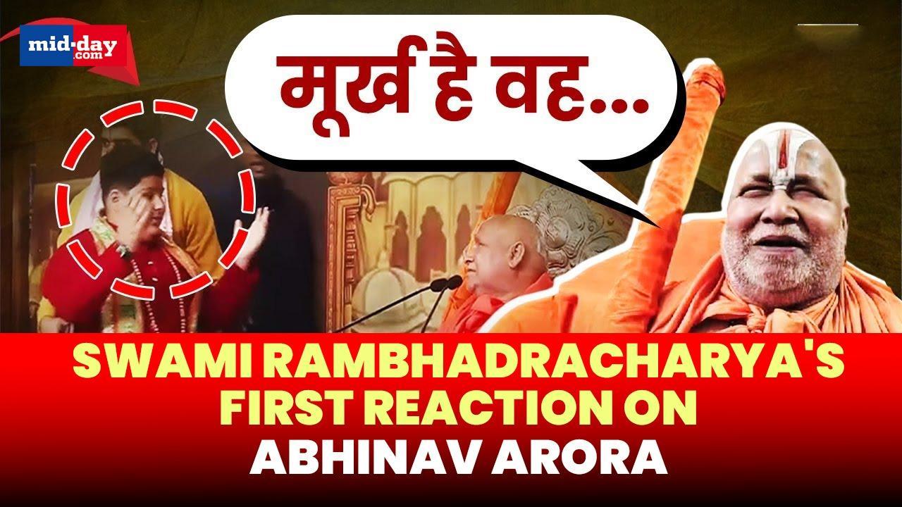 Spiritual leader Swami Rambhadracharya scolds Abhinav Arora, calls him 