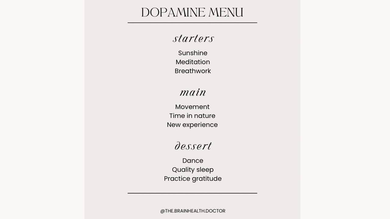 A dopamine menu can include exercise and quality sleep