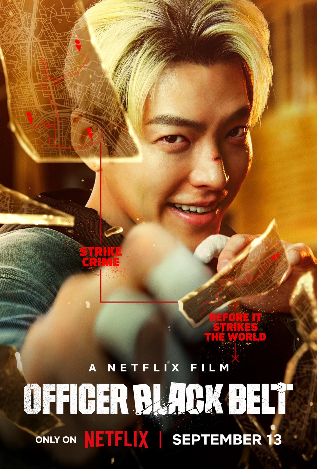 Officer Black Belt (Netflix) - September 13, 2024A high-octane thriller about a fearless officer who fights crime using martial arts.