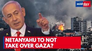 Netanyahu U-Turn on Gaza? “We’re Not Taking Over