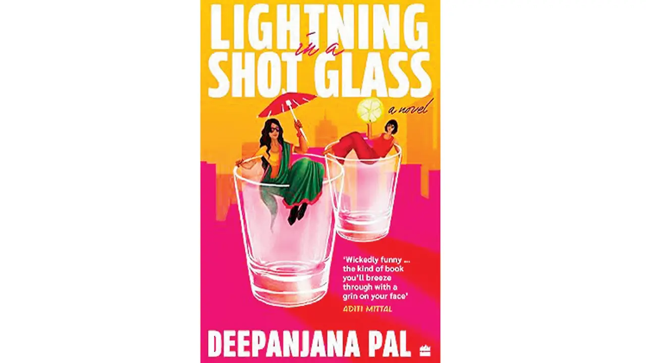 Deepanjana Pal’s Lightning in a Shot Glass: A romance novel set in Mumbai