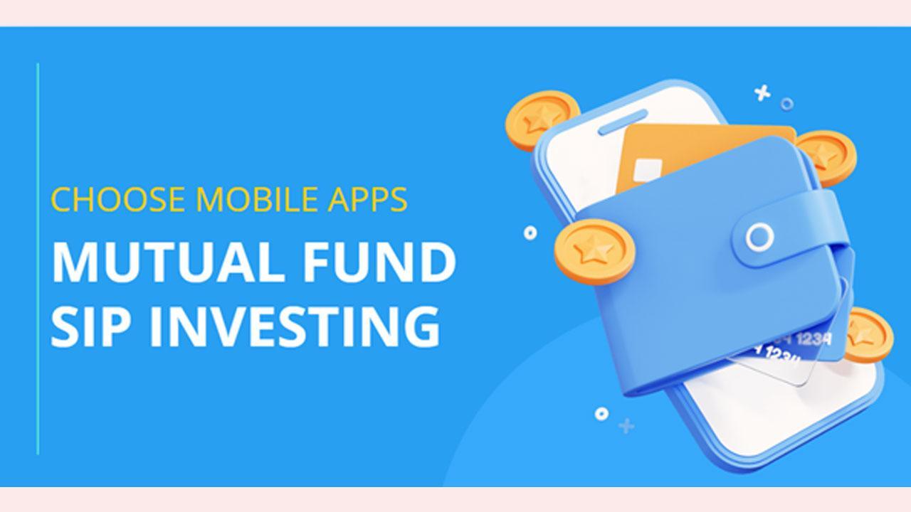Why do Modern Investors Choose Mobile Apps for Mutual Fund SIP Investing?