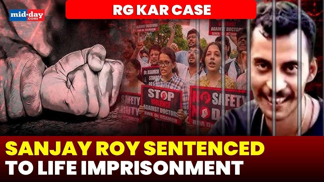 RG Kar case: Sanjay Roy sentenced to life imprisonment