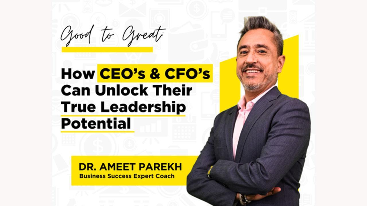 From Good to Great: How CEOs & CFOs Can Unlock Their True Leadership Potential