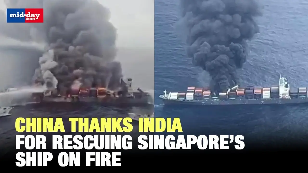 Massive blast on Singapore ship, China thanks India for the rescue operations