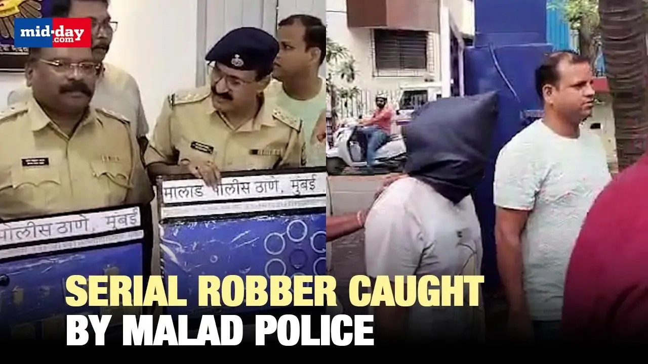 Malad police arrests serial robber, Rs 35 lakh worth of loot seized