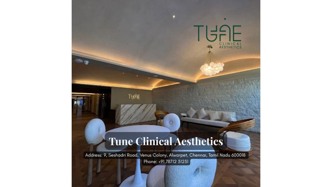 Tune Clinical Aesthetics - India’s Home grown Clinic That’s Redefining Skin and Hair Care Painlessly