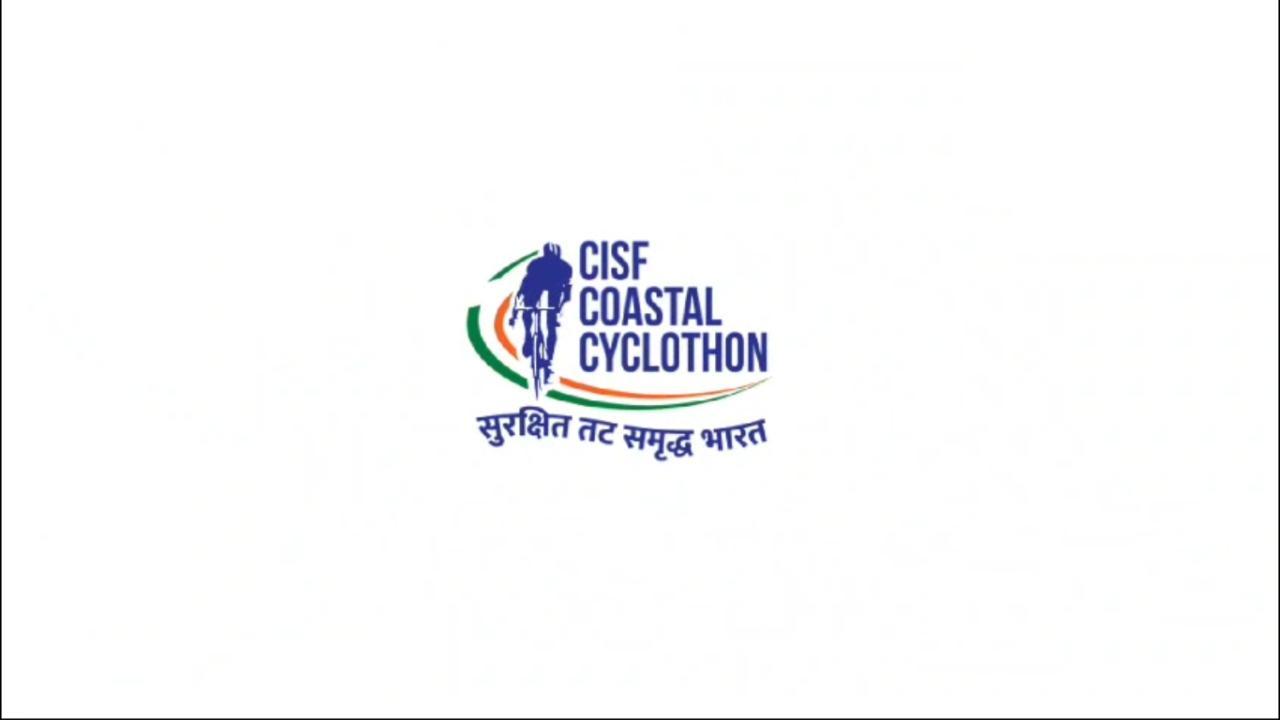 CISF announces 'Coastal Cyclothon' to mark its 56th Raising Day