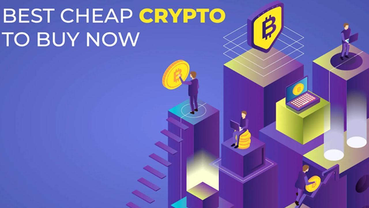 Affordable Crypto to Purchase Now: Affordable Coins With Huge Potential