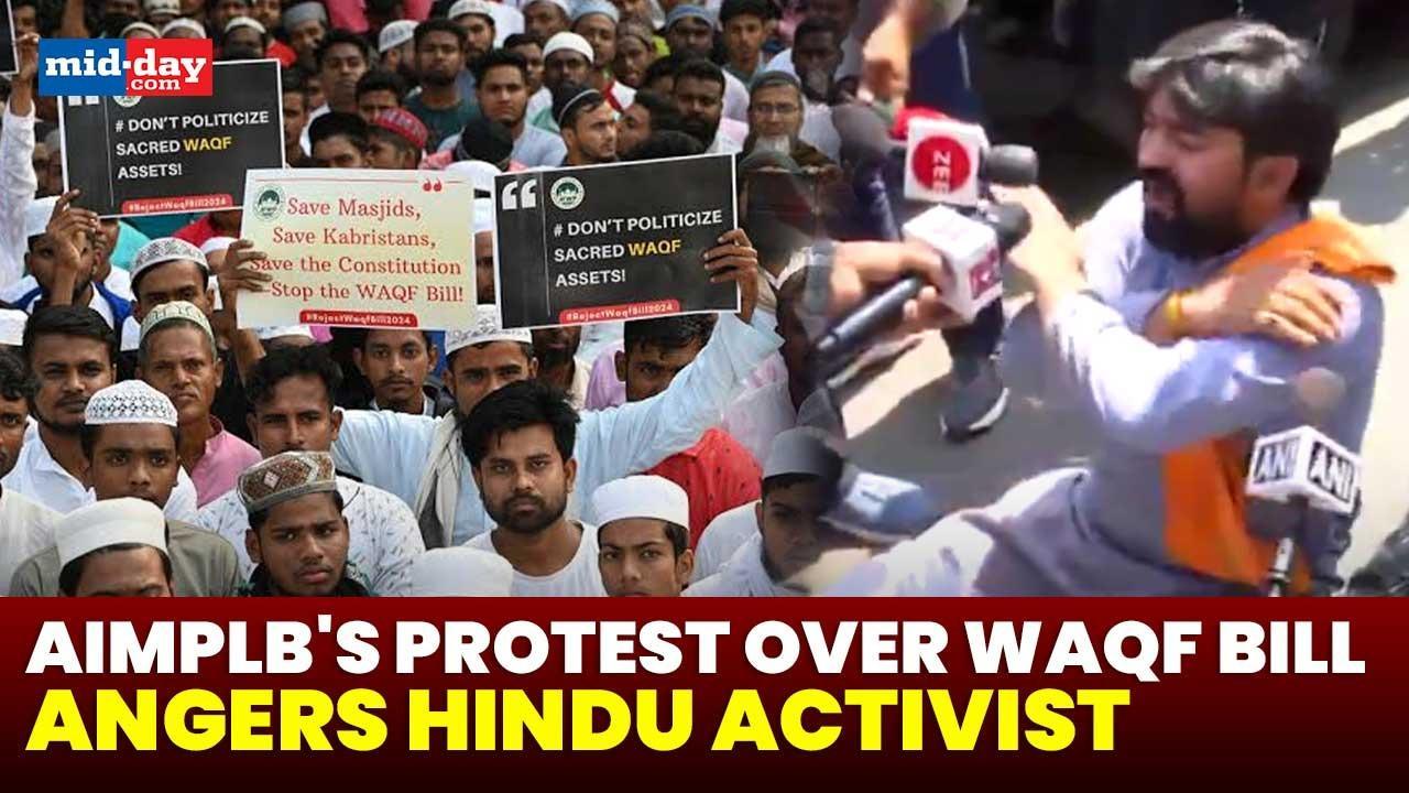  AIMPLB stage protests over Waqf Bill, Hindu activist slams opposition