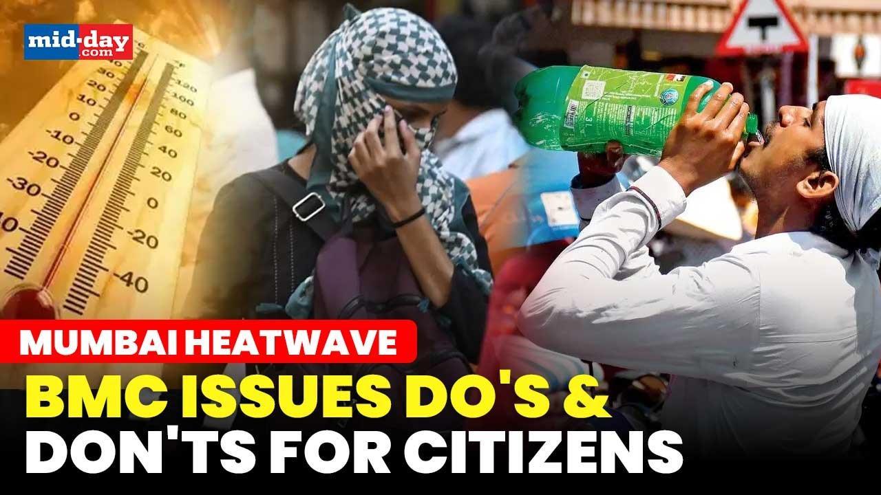 Mumbai heatwave: BMC issues guidelines for citizens amid rise in temperature