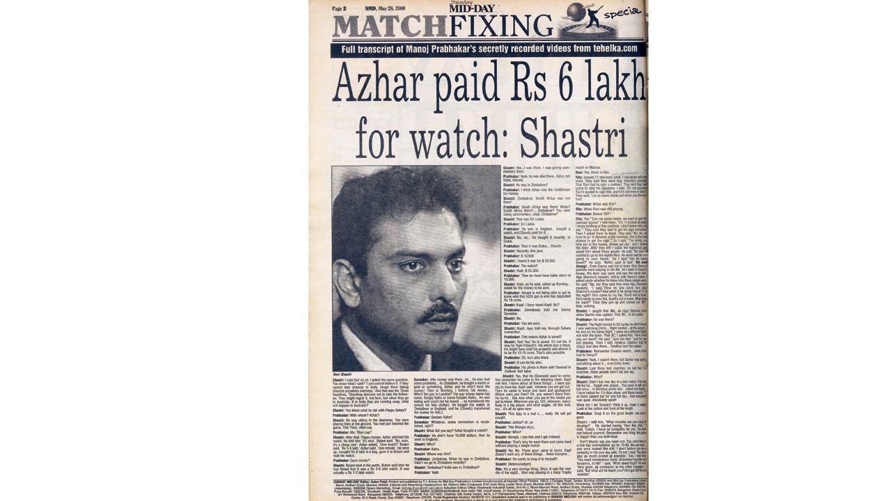 This paper goes big with the Tehelka tapes story. A good amount of pages are allotted for transcripts of interviews done through a spy cam. This is Ravi Shastri unplugged