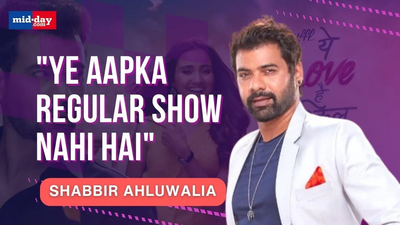 Shabbir Ahluwalia talks about his new show ‘Uff...Yeh Love Hai Mushkil'