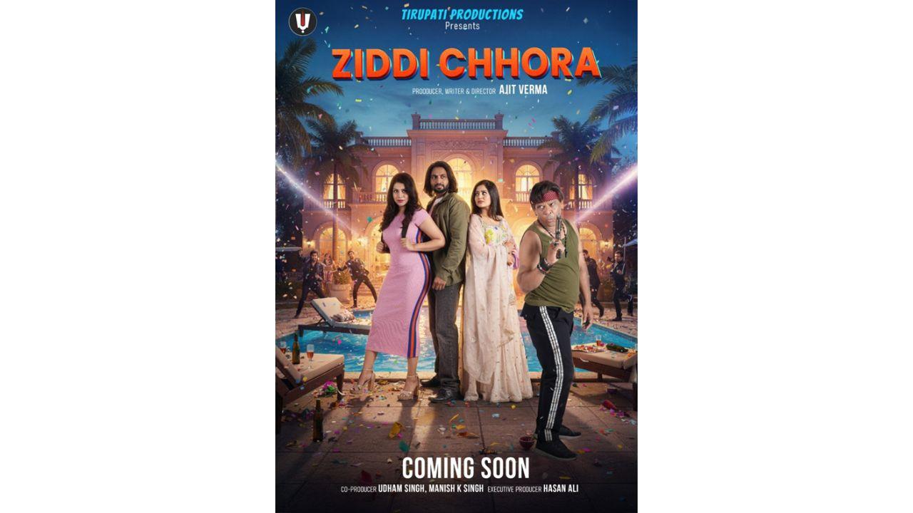 “Ziddi Chhora” Poster Unveiled; Ajit Verma, Udham Singh, Zaara And Karishma Steal the Spotlight