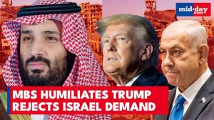Saudi Prince trashes Trump? Rejects U.S. push for Israel normalisation